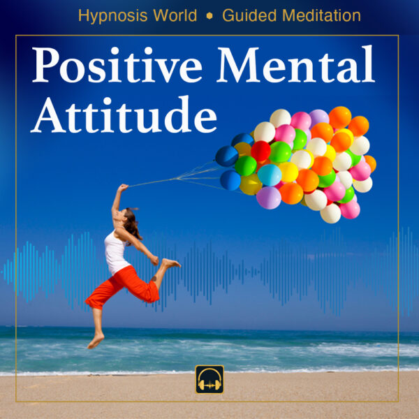 Positive Mental Attitude
